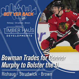 Bowman Trades for Connor Murphy to Bolster the D.