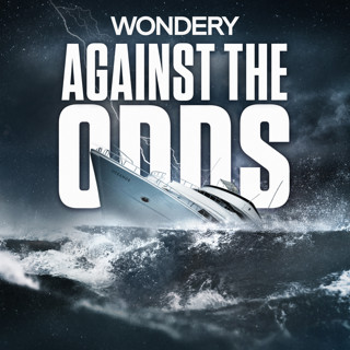 Wondery Presents: How to Survive Against the Odds