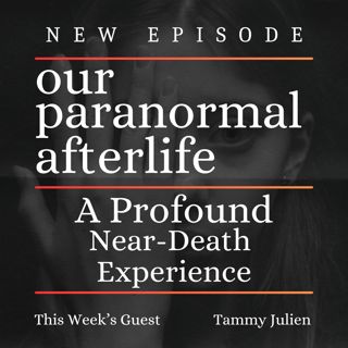 A Profound Near-Death Experience