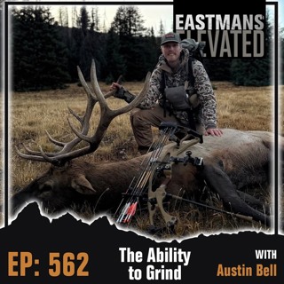 Episode 562: The Ability to Grind with Austin Bell