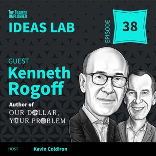 IL38: Our Dollar, Your Problem ft. Kenneth Rogoff