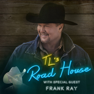 TL's Road House - Frank Ray 2