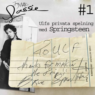 Jag mötte Lassie #1 - Ulfs privata spelning med Springsteen
