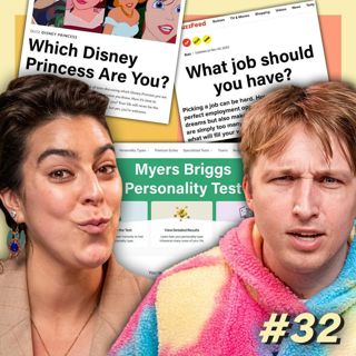 #32 - Taking Every Personality Quiz On The Internet