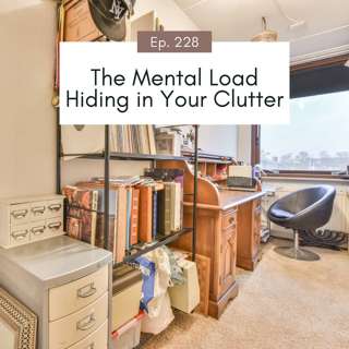 Why Mental Load Feels So Heavy When You're Relying On Visual Reminders To Remember Everything You're Trying Not To Forget #228
