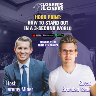 Hook Point: How to Stand Out in a 3-Second World - with Brendan Kane