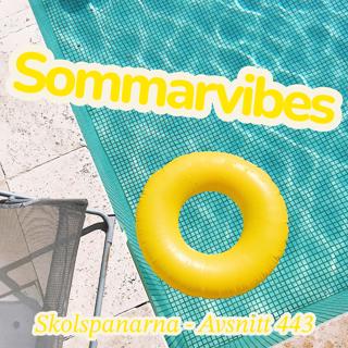 Avsnitt 443 - Sommarvibes
