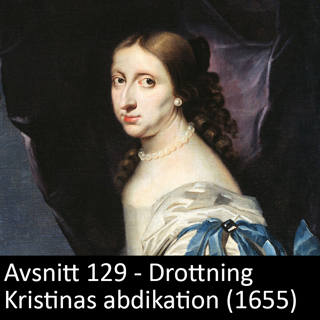 129. Drottning Kristinas abdikation (1655)