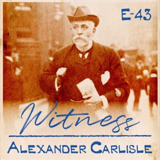 43. Alexander Carlisle - Titanic's Designer