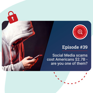Social Media scams cost Americans $2.7B - are you one of them? #39