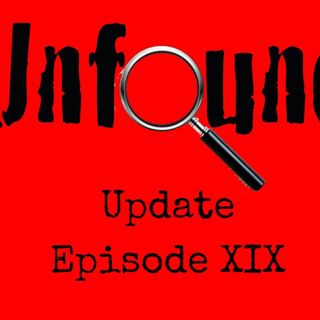 Episode 469: Unfound Update Episode #19