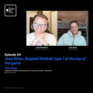 Episode 44: Jess Shaw, England netball international, type 1 at the top of the game