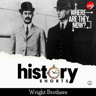 Wright Brothers (Where are they now?)
