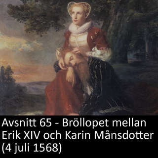 65 . Bröllopet mellan Erik XIV och Karin Månsdotter (4 juli 1568)