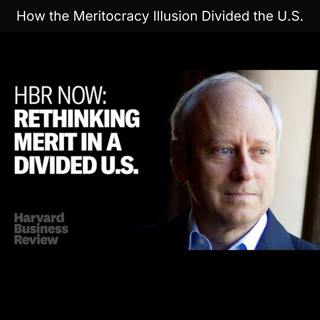How the Meritocracy Illusion Divided the U.S.