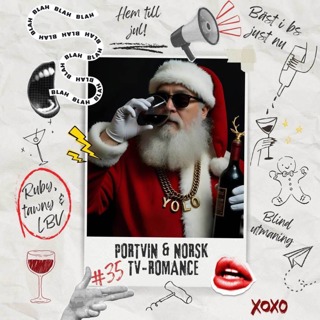 35: Portvin & norsk tv-romance