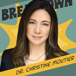 Dr. Christine Moutier: We All Have A Role to Play