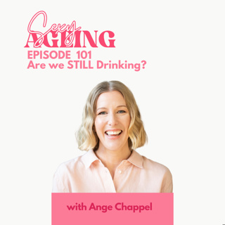 EPISODE 101: Are we STILL Drinking?