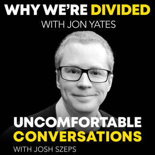 “Why We’re Divided” with Jon Yates