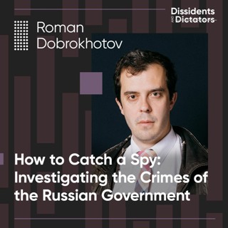 How to Catch a Spy: Investigating the Crimes of the Russian Government