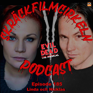 Episode 185 - Evil Dead The Musical med Linda & Nicklas