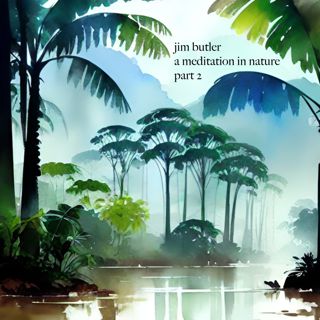 Deep Energy 1500 - A Meditation in Nature - Part 2