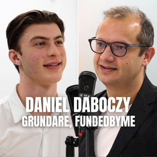#29 - Daniel Daboczy - Flydde Från Rumänien Som 10 åring Till Att Börsnotera Ett Bolag.