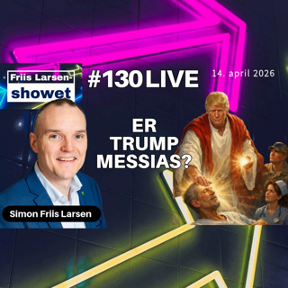 #130 - Er Trump Messias?
