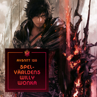 128. Spelvärldens Willy Wonka