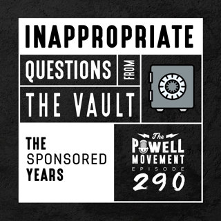 TPM Episode 290: Inappropriate Questions, From the Vault, The Sponsored Years