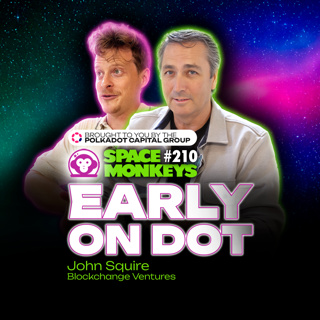 ep. 210 - Blockchange Ventures: Secrets to Spotting Billions with GP, John Squire