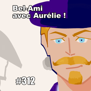 Conversation littéraire avec Aurélie professeure de français au lycée (Bel-Ami)