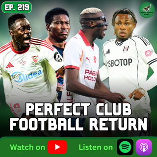 Chukwueze, Osimhen & More Shine in Club Football Return! 🇳🇬 | Nigerian Players' Weekend Review