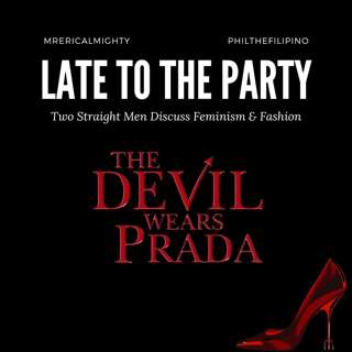 Late To The Party - The Devil Wears Prada