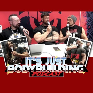 It's Just Bodybuilding 213 FIBO FT Shaun Clarida & Ms Olympia