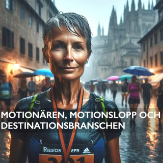 15: Motionären, motionslopp och destinationsbranschen
