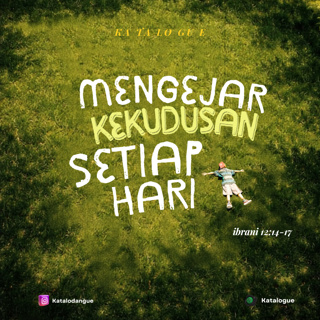 Mengejar Kekudusan Setiap Hari