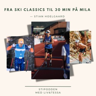 Fra Ski Classics til 30 min på mila -Stian Hoelgaard