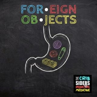 S8 Ep193: How Did That Get There? Foreign Bodies in Pediatric Patients 