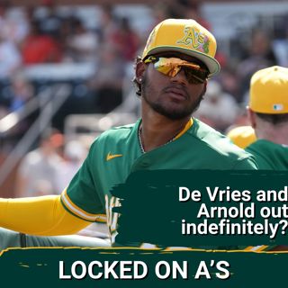PROSPECT CARNAGE: A’s Lose Leo De Vries for Season, Jamie Arnold’s Status UNCERTAIN