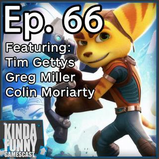 Should You Play Ratchet and Clank and Quantum Break? - Kinda Funny Gamescast Ep. 66