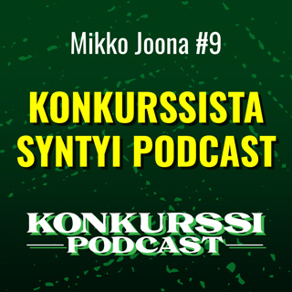 Mikko Joona – Konkurssista syntyi podcast