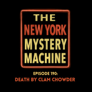 Episode 190: "Death by Clam Chowder"