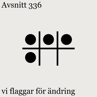 vi flaggar för ändring – #336