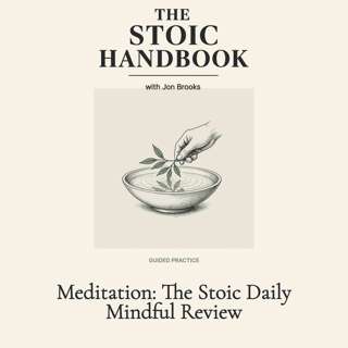 Meditation: The Stoic Daily Mindful Review