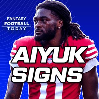 🚨 Brandon Aiyuk Signs His Extension! Aiyuk or Deebo Samuel? Aiyuk or George Pickens? (08/29 Fantasy Football Podcast)
