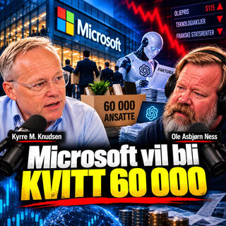 Ness 583 med Kyrre M. Knudsen – Microsoft vil bli kvitt 60 000