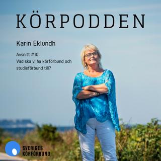 #10 - Vad ska vi med körförbund och studieförbund till?