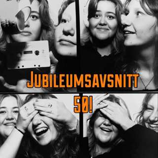 50. Klä dig som din humor (Jubileumsavsnitt!)