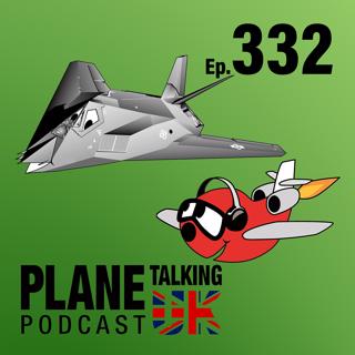 Episode 332 - This Isn't The B2 You're Looking For